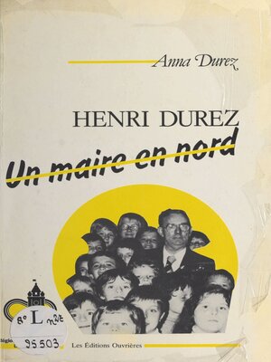 cover image of Henri Durez, un maire en Nord